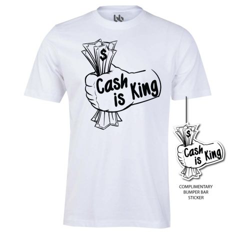 Cash is King hand tee