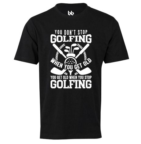 Don't Stop Golfing Tee-XS-black