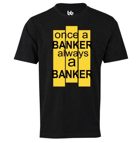 Once a banker always-XS-black